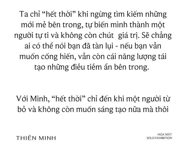 Thiên Minh: Làm ra một triển lãm, dù là nghệ sĩ nào cũng phải đối diện với việc bị chê - Ảnh 19.