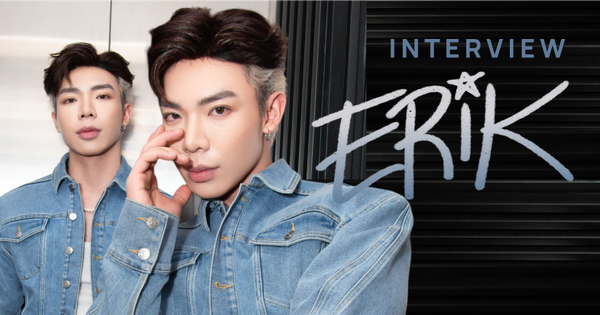 Erik: “Nhìn thấy Đức Phúc, Hòa Minzy thành công tôi …