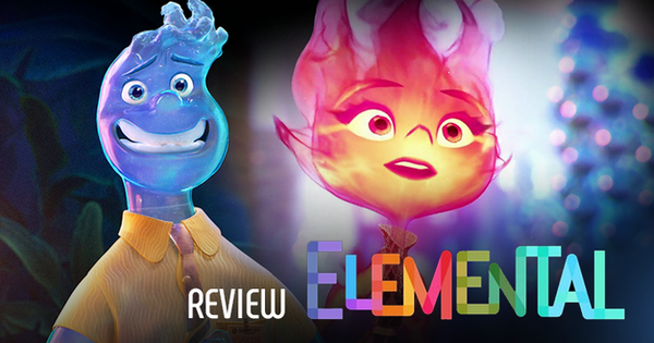 Elemental: Mở rộng con tim để “yêu lại từ đầu” với Pixar