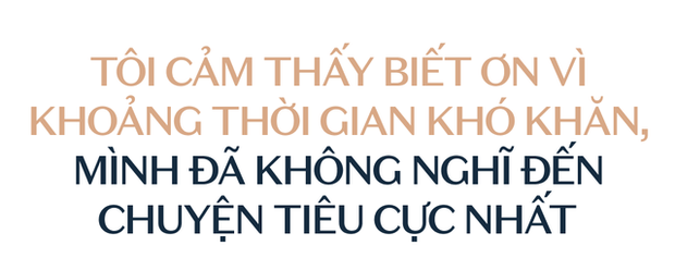 Khánh Vân: Tôi cảm thấy biết ơn vì khoảng thời gian khó khăn đã không nghĩ đến chuyện tiêu cực nhất - Ảnh 8.