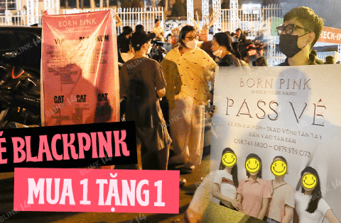 Tối kéo nhau ra Mỹ Đình pass vé BLACKPINK, sáng dậy sớm đi …