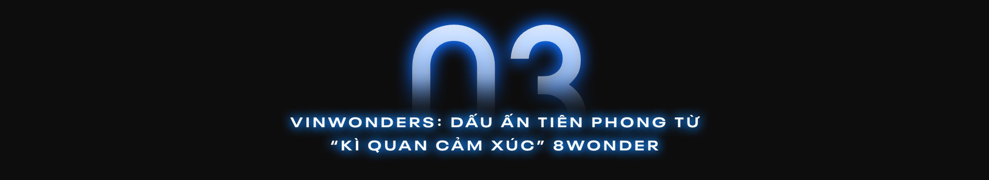 “Kì quan cảm xúc” 8Wonder khép lại: VinWonders và khát vọng đưa Việt Nam lên bản đồ âm nhạc toàn cầu dần thành hiện thực - Ảnh 12.