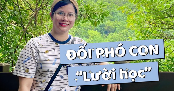 Con bị giáo viên phàn nàn kém tập trung, lười học, mẹ rút ra 3 điều giúp giải quyết triệt để