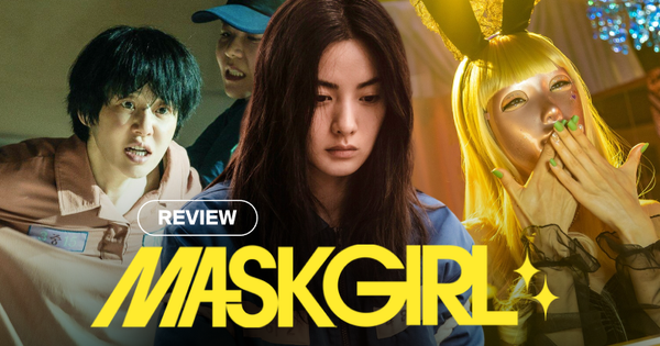 Review Mask Girl: Bộ phim đáng sợ nhất 2023, vén màn bí mật những …