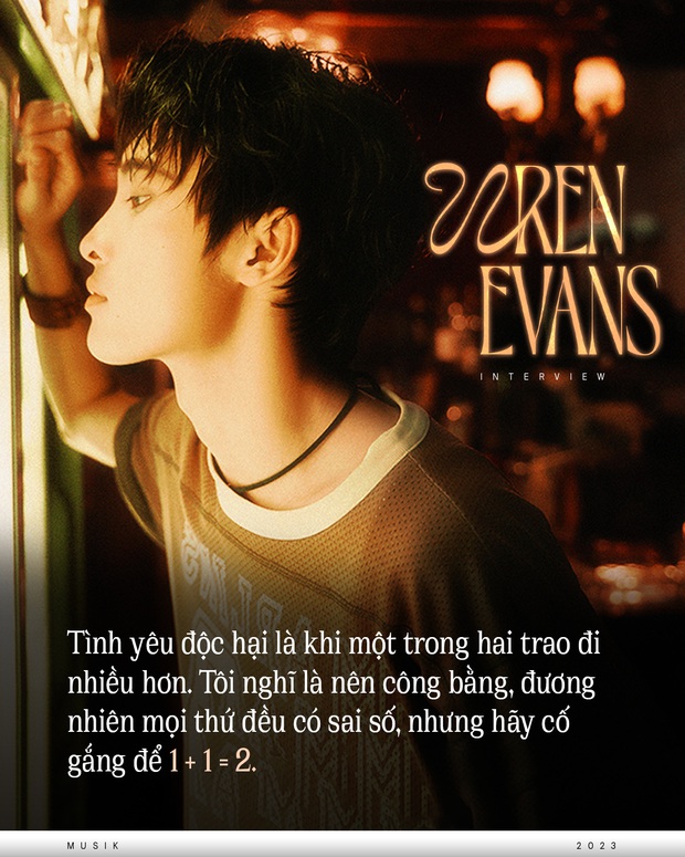 Wren Evans: “Tình yêu độc hại là khi một trong hai trao đi nhiều hơn. Tôi hay làm theo bản năng, nhưng không yếu đuối” - Ảnh 14.