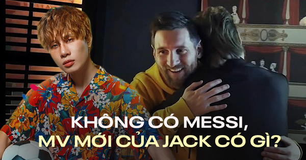 MV mới của Jack: Chẳng có gì ngoài 3 giây của Messi