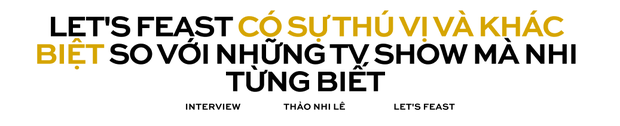 Á hậu Thảo Nhi Lê tại Lets Feast Vietnam: “Trong chương trình là 100% con người thật của mình - Ảnh 1.