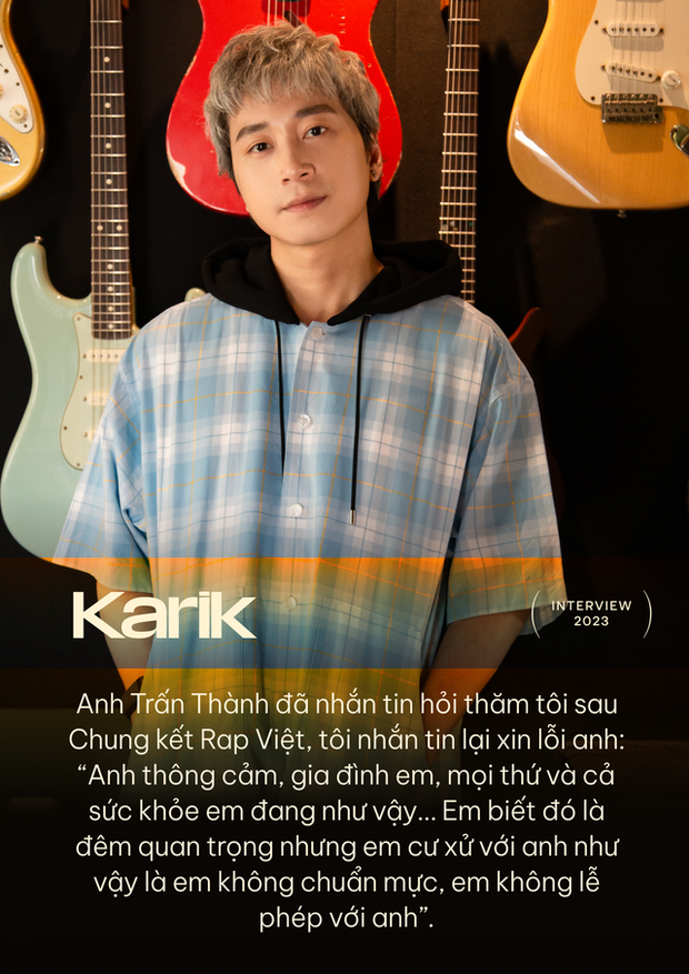 Karik: Tôi sợ bị ném đá khi từ chối trả lời anh Trấn Thành ở Rap Việt nhưng lúc đó tôi thở không nổi - Ảnh 13.