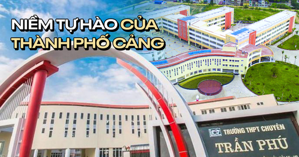 THPT chuyên Trần Phú – niềm tự hào của Hải Phòng