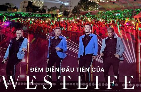 Đêm diễn đầu tiên của Westlife: Các chàng trai hát live vẫn …