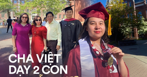 5 bí quyết của ông bố Việt giúp 2 con đỗ Thạc sĩ Harvard: Không biến trẻ thành “gà công nghiệp”, trước 18 tuổi nhất định phải làm điều này