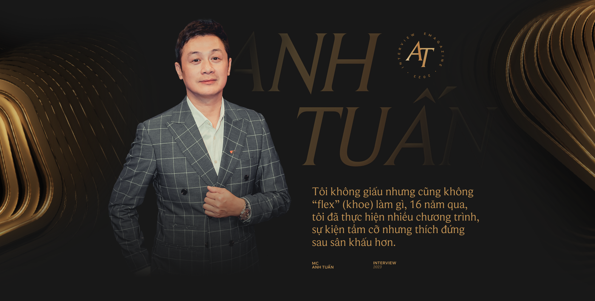 MC Anh Tuấn: Tôi “bay” và “điên” nhưng chân vẫn chạm đất - Ảnh 3.