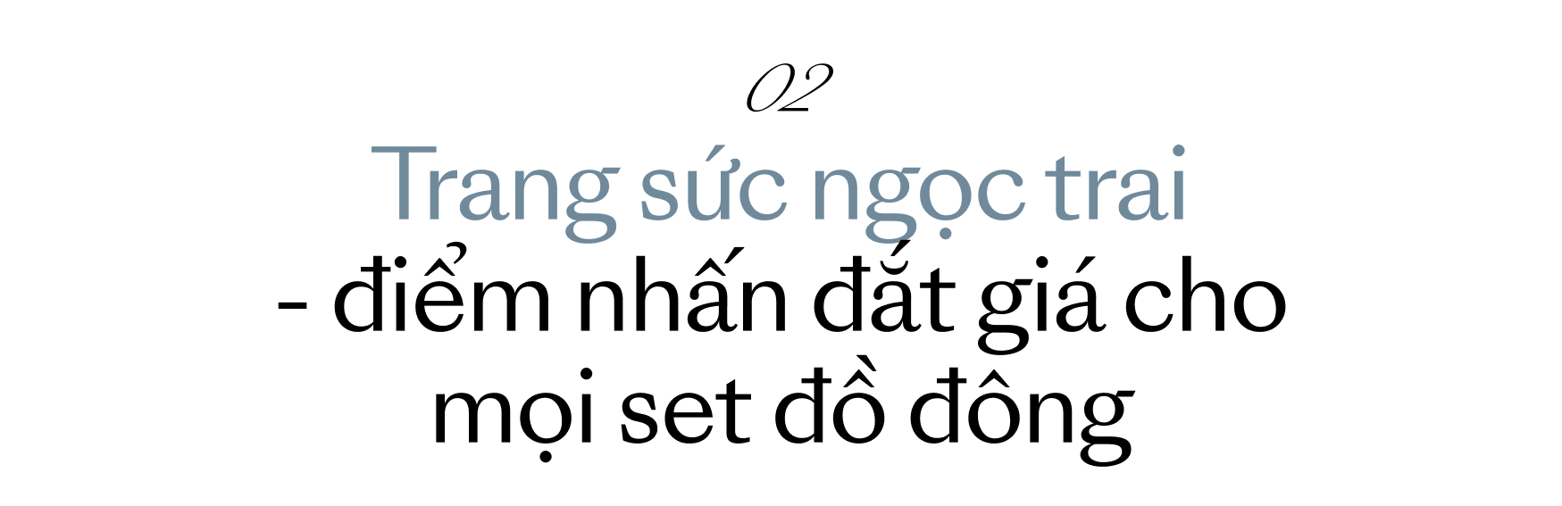 Trang sức ngọc trai và những màn “phù phép” giúp outfit mùa đông trở nên tinh tế, đẳng cấp hơn - Ảnh 2.