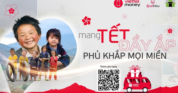 Cùng Viettel Money “Mang Tết đầy ắp phủ khắp mọi miền”