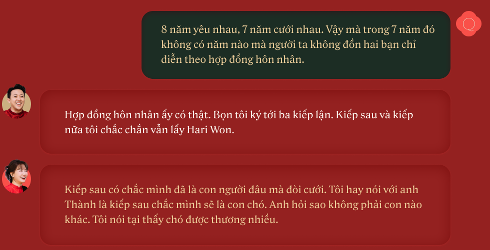 Trấn Thành, Hari Won: Hợp đồng hôn nhân của chúng tôi kéo dài ba kiếp nhân sinh - Ảnh 4.