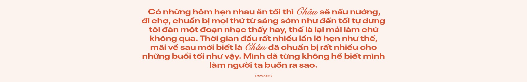 Binz và Châu Bùi: Người thương mình đủ nhiều sẽ không muốn mình phải cố gắng nhiều quá vì họ - Ảnh 39.