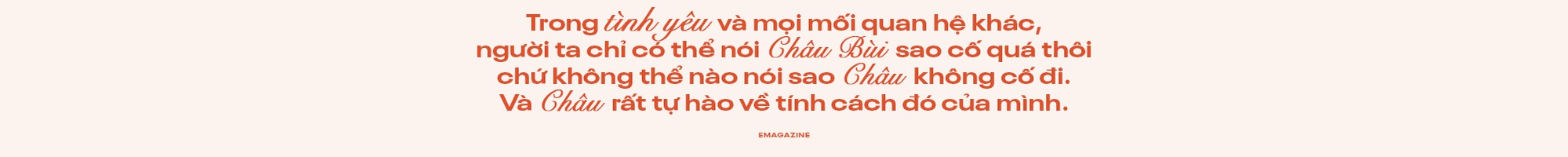 Binz và Châu Bùi: Người thương mình đủ nhiều sẽ không muốn mình phải cố gắng nhiều quá vì họ - Ảnh 8.