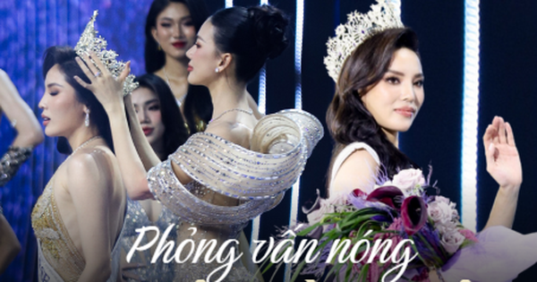 Phỏng vấn nóng Kỳ Duyên sau đăng quang: Lên tiếng nghi vấn được Miss Universe Vietnam ưu ái, nhắn gửi Minh Triệu đúng 1 câu