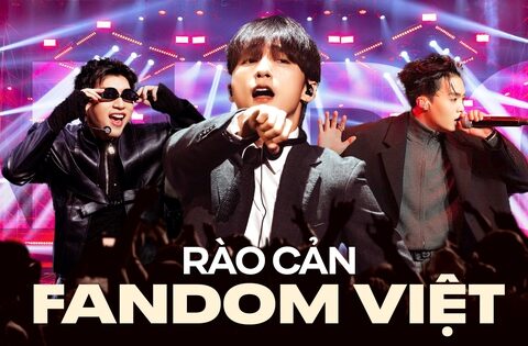 Rào cản của văn hoá fandom Việt, đu idol quốc nội hoá ra lại khó!