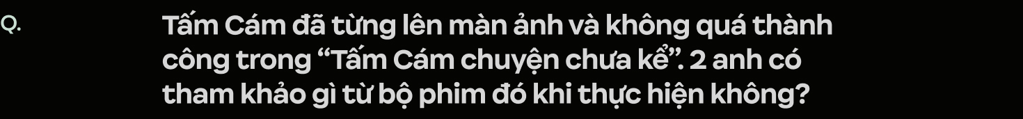 Bộ đôi Nsx/ đạo diễn phim Cám: “Cám là truyện cổ tích mọi người Việt Nam đều biết nên mình không thể sơ sài”- Ảnh 65.