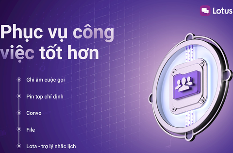 Vì sao Lotus Chat xứng đáng là ứng dụng chat tối ưu nhất cho công việc?