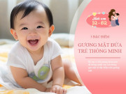 Nuôi con IQ EQ - Bằng chứng khoa học là đây! Gương mặt trẻ có 3 đặc điểm này chứng tỏ chỉ số IQ cao