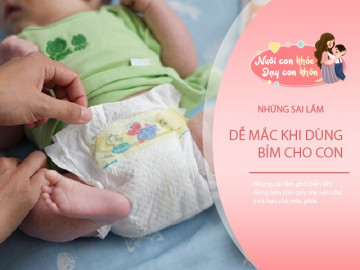 Những sai lầm phổ biến của mẹ Việt khi chọn và dùng bỉm cho con