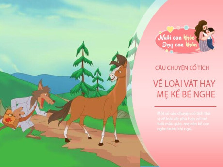 Truyện cổ tích: 3 câu chuyện hay về các loài vật, ẩn chứa bài học kỹ năng sống, rèn trí tuệ