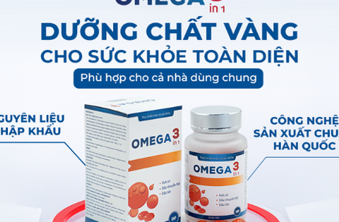 Omega 3 in 1- Bí quyết tăng cường sức khỏe tự nhiên cho đại gia đình bạn