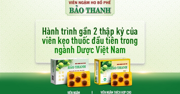 Hành trình gần 2 thập kỷ của viên kẹo thuốc tiên phong trong ngành dược Việt Nam