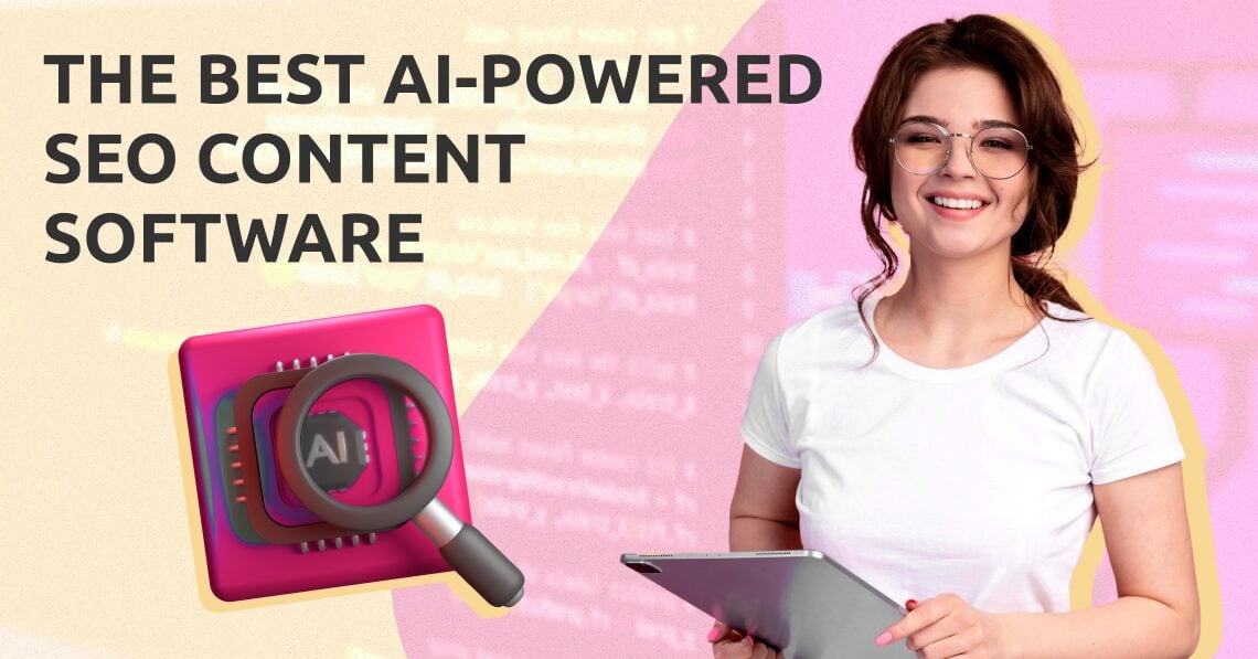 The Best AI-Powered SEO Content Software to Improve Your Rankings