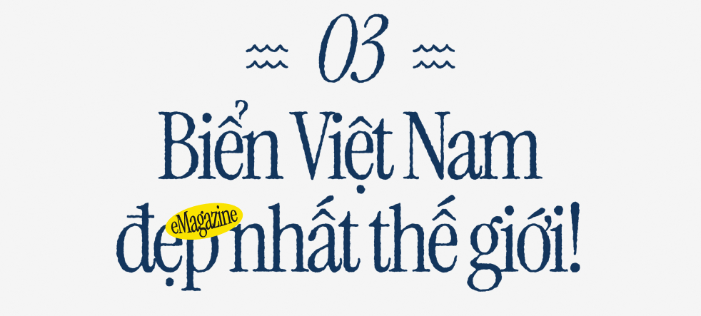Biển Việt Nam đẹp nhất thế giới!- Ảnh 24.