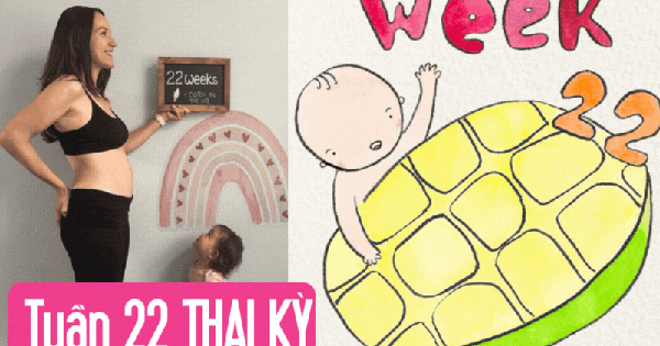 Tuần thai thứ 22: Giác quan của bé đã hoàn thiện, mẹ bắt đầu rạn da