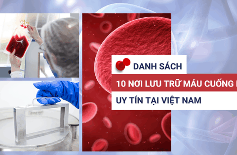 Danh sách 10 nơi lưu trữ máu cuống rốn tại Việt Nam