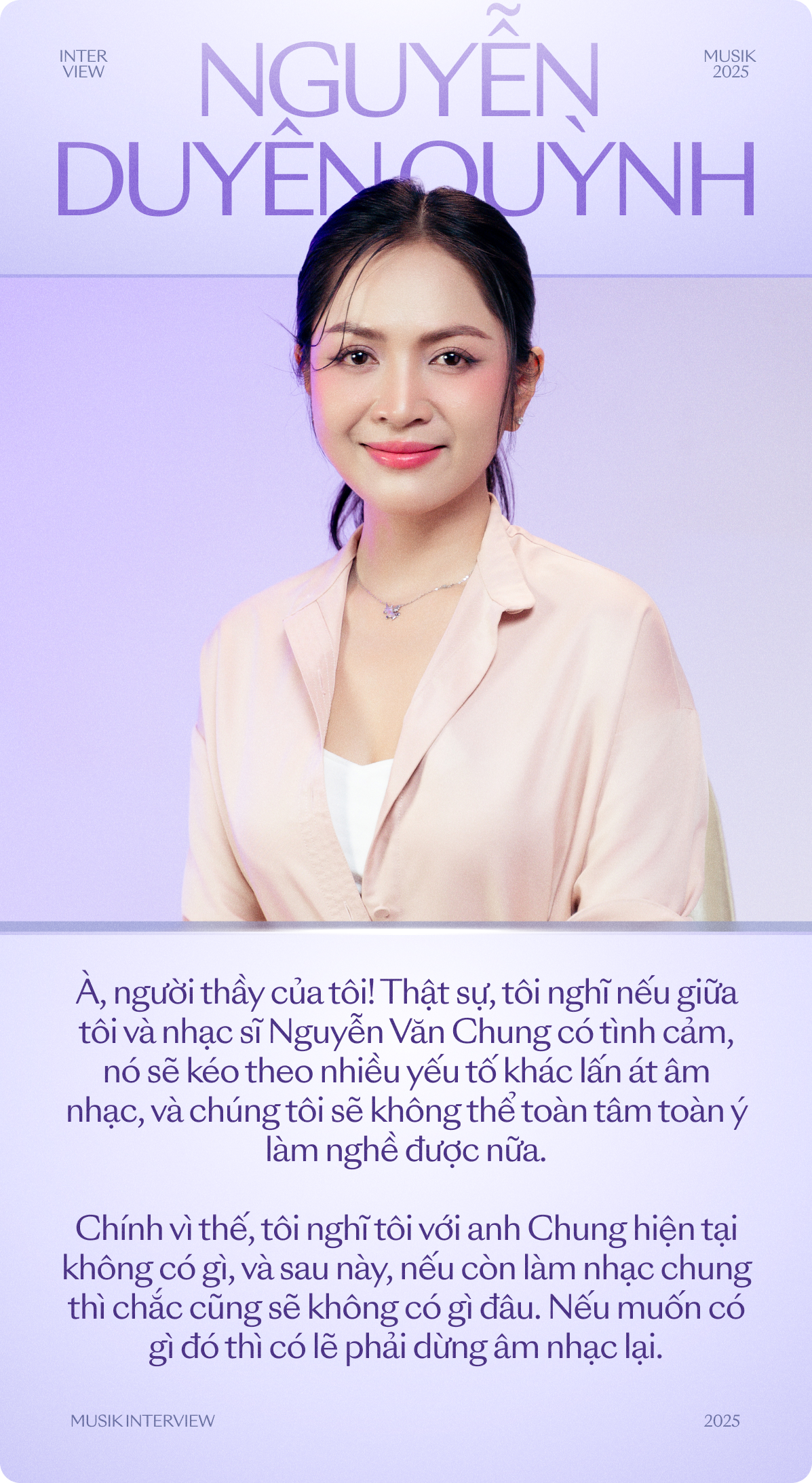 Nguyễn Duyên Quỳnh: “Nếu có tình cảm với Nguyễn Văn Chung thì dừng âm nhạc lại”- Ảnh 13.