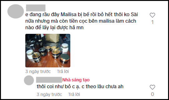 Chuyện gì đang xảy ra với người từng mua và dùng rất nhiều mỹ phẩm của Mailisa?- Ảnh 4.