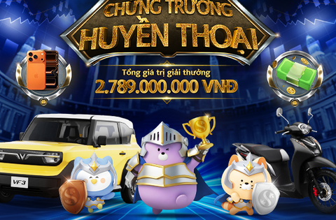 Chứng Trường Huyền Thoại 2026 – Giải đấu chứng khoán quy mô lớn với tổng thưởng đến 2,8 tỷ đồng