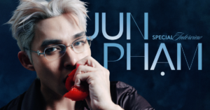 Jun Phạm: Thừa nhận “chưa bao giờ có hit”