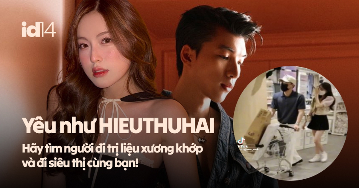 Yêu như HIEUTHUHAI: Hãy tìm người đi trị liệu xương khớp và đi siêu thị cùng bạn!