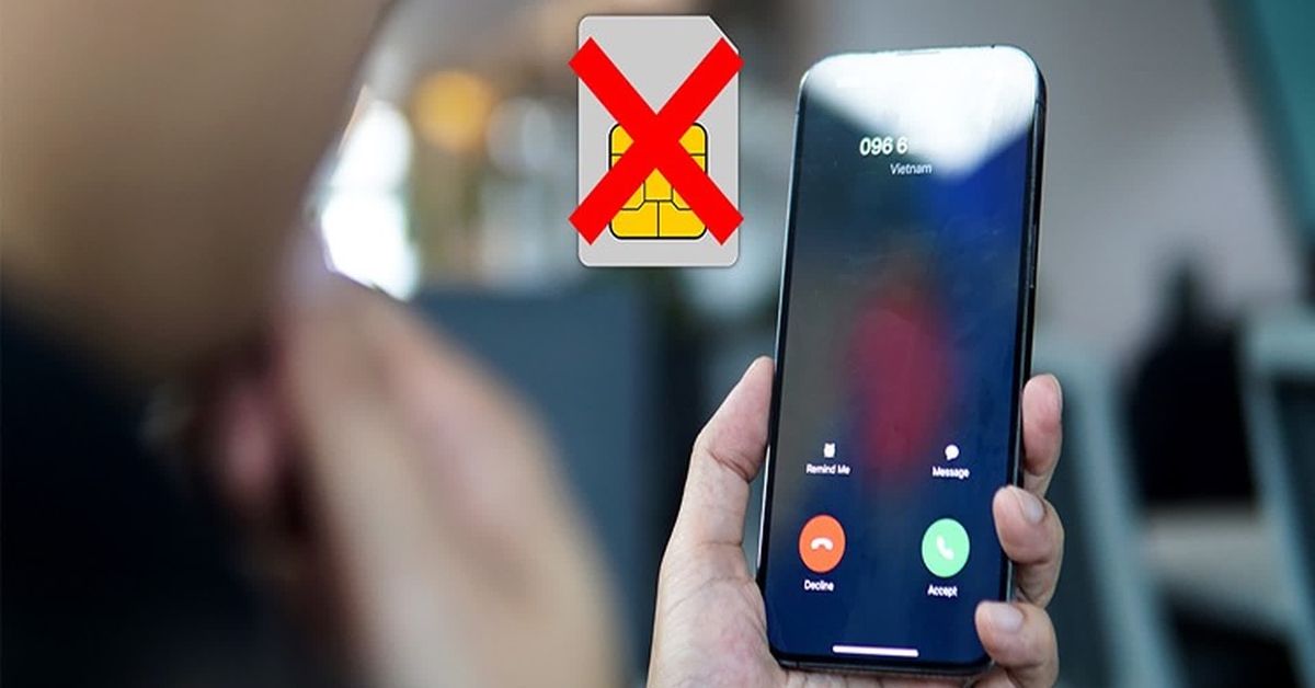 Trường hợp sẽ bị khóa SIM điện thoại từ ngày 15/4 tới