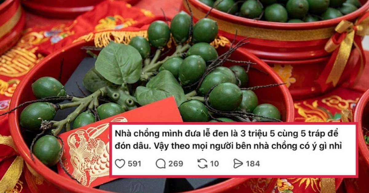 Chuyện nhà chồng đưa lễ đen 3, 5 triệu đồng cùng 5 tráp để đón dâu: Nuôi con gái bao năm, lễ đen như vậy liệu có phải “gả thấp”?