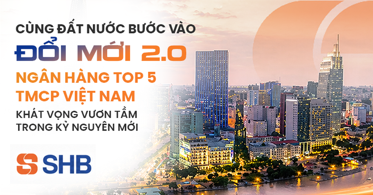 Cùng đất nước bước vào Đổi mới 2.0, Ngân hàng TOP 5 TMCP Việt Nam khát vọng vươn tầm trong kỷ nguyên mới