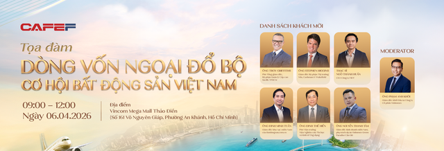 Sáng nay sẽ diễn ra Toạ đàm “Dòng vốn ngoại đổ bộ – Cơ hội cho bất động sản Việt Nam” - Ảnh 2.