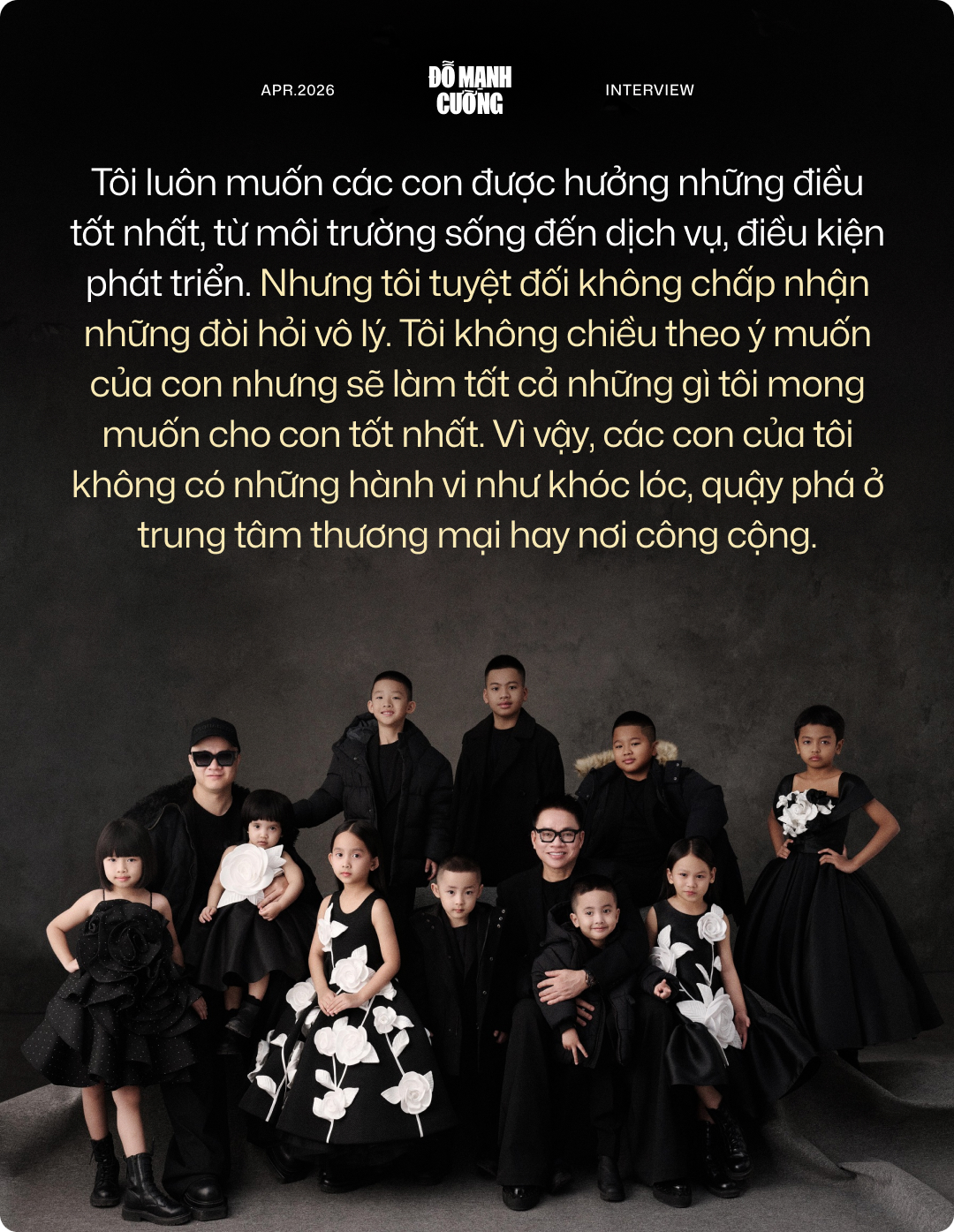 Nhà thiết kế Đỗ Mạnh Cường: "Nếu không giàu, tôi không dám nhận 10 con nuôi"- Ảnh 15.