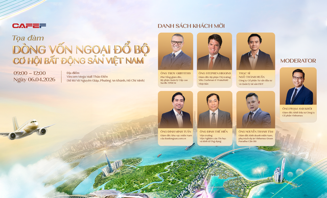 Sáng nay sẽ diễn ra Toạ đàm “Dòng vốn ngoại đổ bộ – Cơ hội cho bất động sản Việt Nam”- Ảnh 1. Sáng nay sẽ diễn ra Toạ đàm “Dòng vốn ngoại đổ bộ – Cơ hội cho bất động sản Việt Nam” - Ảnh 1.