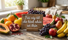 7 loại trái cây tốt cho người bị sỏi thận