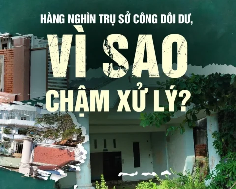 Hàng nghìn trụ sở công dôi dư, vì sao chậm xử lý?