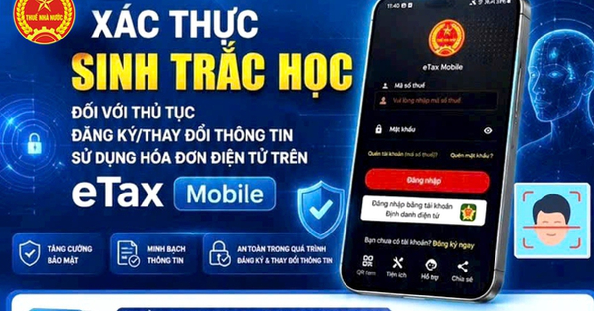 Hướng dẫn xác thực sinh trắc học trên ứng dụng Etax Mobile