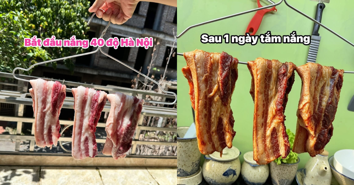 Mở trend thịt phơi nắng ngày Hà Nội chạm ngưỡng 40 độ C: Bất ngờ với kết quả sau 1 ngày