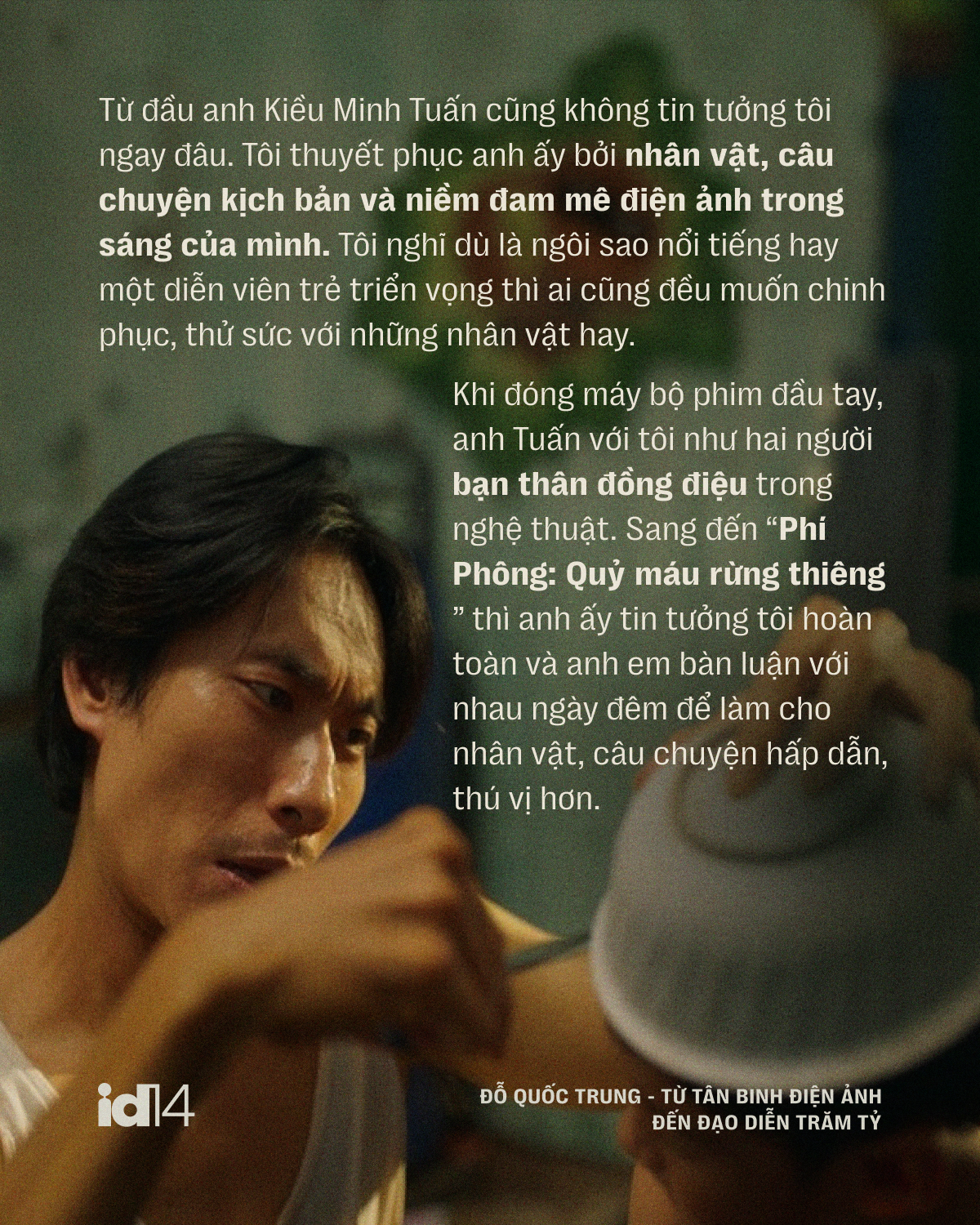 Đỗ Quốc Trung - từ tân binh điện ảnh đến đạo diễn trăm tỷ: “Một bộ phim hay là phải tạo ra tranh cãi”- Ảnh 5.